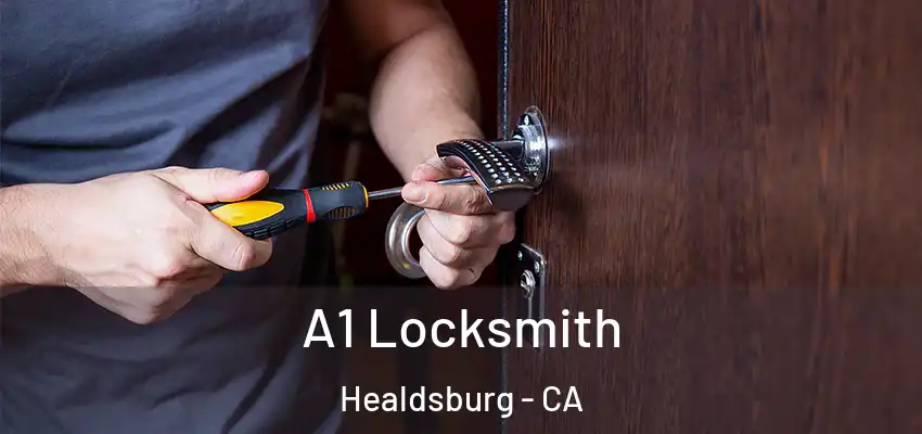 A1 Locksmith Healdsburg - CA