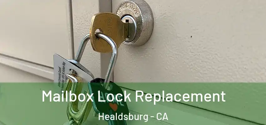  Mailbox Lock Replacement Healdsburg - CA