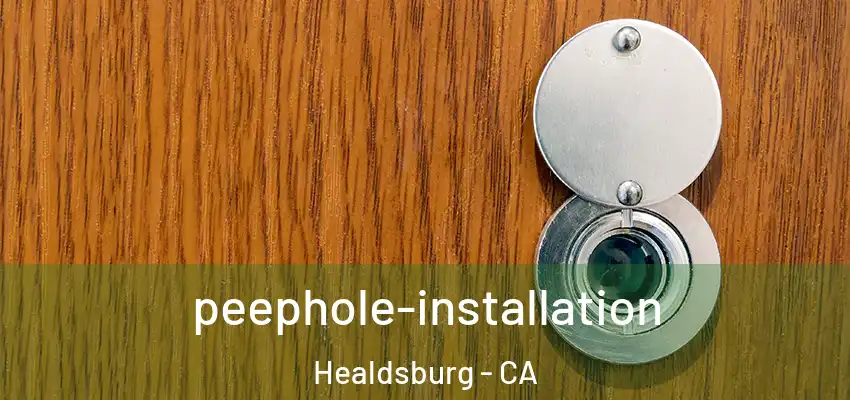  peephole-installation Healdsburg - CA