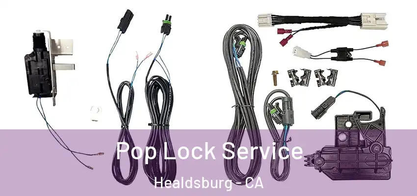  Pop Lock Service Healdsburg - CA
