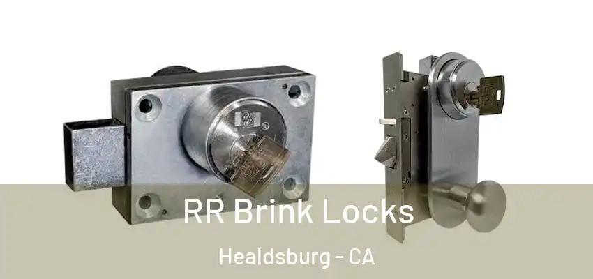  RR Brink Locks Healdsburg - CA