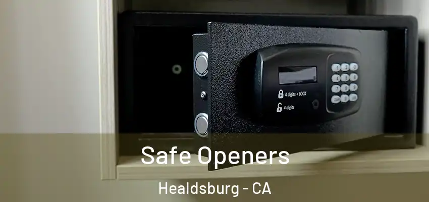 Safe Openers Healdsburg - CA