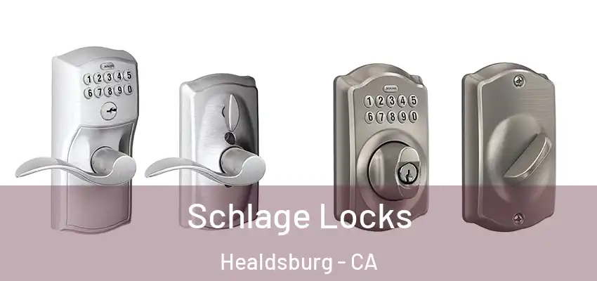 Schlage Locks Healdsburg - CA